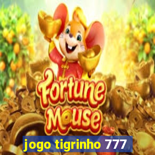 jogo tigrinho 777